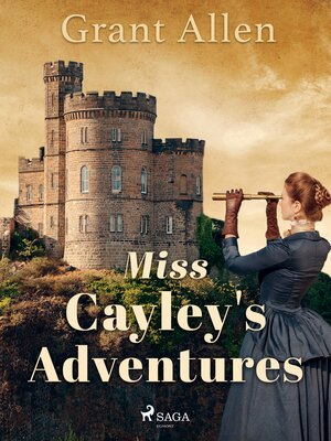 cover image of Miss Cayley's Adventures